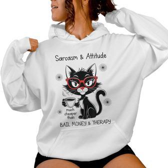 Sarcastic Rude Sayings Sarcasm And Attitude Cat Women Hoodie - Thegiftio UK