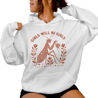 Girls Will Be Girls Praying Mantis Feminist Women Hoodie - Thegiftio UK