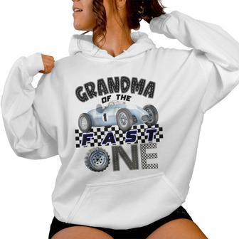 Grandma Of The Fast One Birthday 1St Race Car Family Women Hoodie - Thegiftio UK