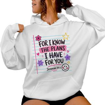For I Know The Plans I Have For You Christian Teacher Faith Women Hoodie | Seseable UK
