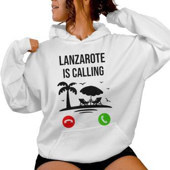 Lanzarote Está Llamando Un Divertido Recuerdo Deacaciones Deerano Sudadera con capucha para mujer - Regaloses