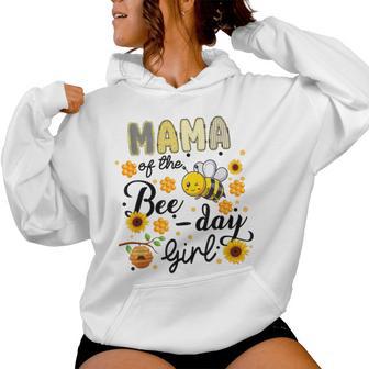 Mama Of The Bee-Day Girl Bee Birthday Party Women Hoodie - Thegiftio UK