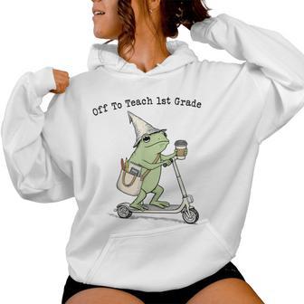 Off To Teach 1St Grade Teacher Frog Back To School Women Hoodie - Thegiftio UK