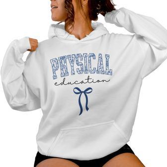 Physical Education Pe Teacher Phys Ed Student Graduation Women Hoodie - Thegiftio UK