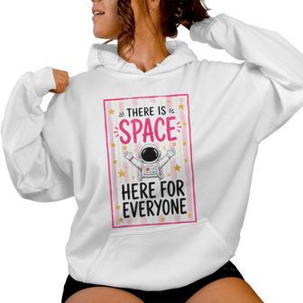 There Is Space Here For Everyone Cute Teacher Back To School Women Hoodie - Thegiftio UK