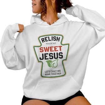 Relish Sweet Jesus Christian Ketchup Women Hoodie - Thegiftio UK