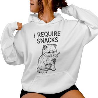 I Require Snacks Cat Meme Stupid Sarcasm Ns Women Women Hoodie - Thegiftio UK