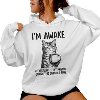 Sarcastic Cat I'm Awake Please Respect My Privacy Women Hoodie | Seseable UK
