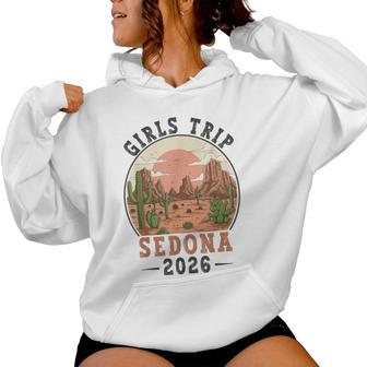 Sedona Girls Trip 2026 Summer Vacation Desert Ladies Weekend Women Hoodie - Thegiftio UK