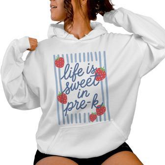 Striped Life Is Sweet In Pre-K Strawberries Teacher Women Hoodie - Thegiftio UK