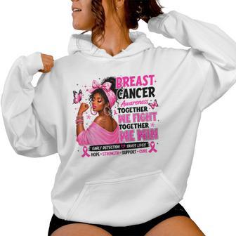 Together We Fight Pink Ribbon Breast Cancer Awareness Women Women Hoodie - Thegiftio UK