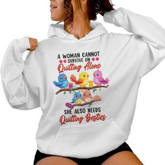 A Woman Cannot Survive On Quilting Alone She Also Needs Women Hoodie - Thegiftio UK