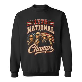 1776 National Champs Presidents Usa American 4Th Of July Sweatshirt - Monsterry