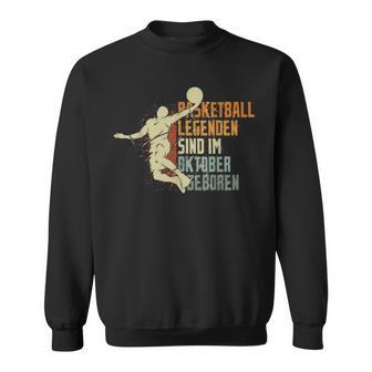 Basketball Legendenind Im Oktober Geboren Jungs Geburtstag Sweatshirt - Geschenkecke