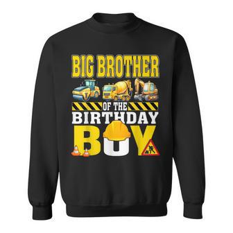 Big Brother Of The Birthday Boy Construction Worker Birthday Sweatshirt - Thegiftio UK