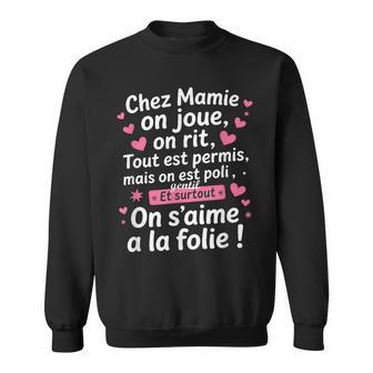 Chez Mamie On Joue On Rit Tout Est Permis Cadeau Drole Sweater e - Cadeauxyz