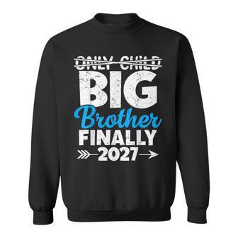 Only Child Expires 2027 Promoted To Big Brother Finally Sweatshirt | Seseable UK