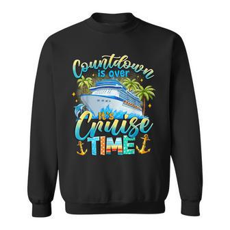 Countdown Is Over It's Cruise Time Family Group Matching Sweatshirt | Seseable UK