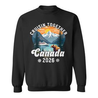 Cruisin Together Canada Friend Family Canada Cruise 2026 Sweatshirt | Seseable UK