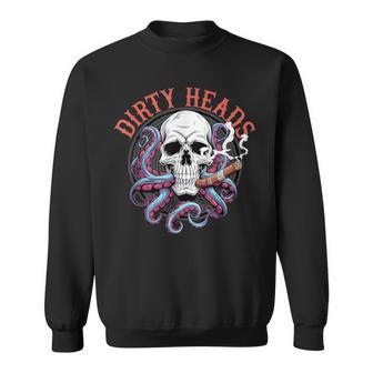Dirty Heads Skull Smoking Cigar Octopus Sweatshirt - Thegiftio UK