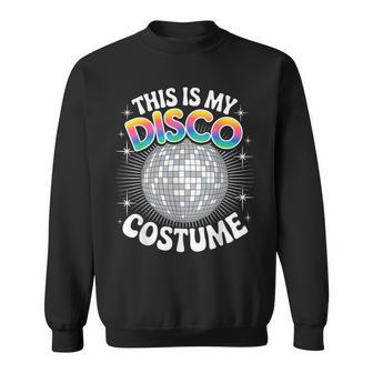 This Is My Disco Costume Adult Kids Disco Party Sweatshirt | Seseable UK