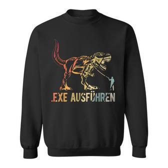 Exe Ausführen Informatiker Geschenk Für Computer Fans Sweatshirt - Geschenkecke