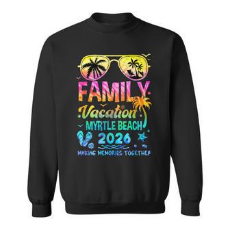Family Vacation 2026 Myrtle Beach Matching Memories Together Sweatshirt | Seseable UK