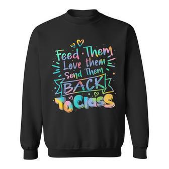 Feed Them Love Them Send Them Back To Class Lunch Lady Sweatshirt - Thegiftio UK