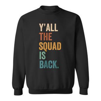 First Day Of School Gen Z Student Y'all The Squad Is Back Sweatshirt - Thegiftio UK