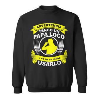Advertencia Tengo Un Papa Loco Y No Me Da Miedo Usarlo Camisa de entrenamiento - Regaloses