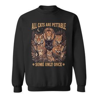 All Cats Are Pettable Some Only Once Wild Vintage Sweatshirt | Seseable UK