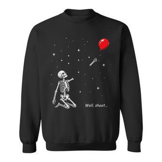 Well Shoot Skeleton Lost Balloon Halloween Ghost Meme Sweatshirt | Seseable UK