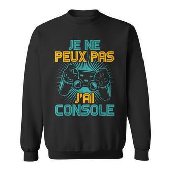 Gaming Humour Gamer Je Ne Peux Pas J'ai Console Jeuxideo Sweater e - Cadeauxyz