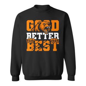 Good Better Best Never Let It Rest Bears Motivation Saying Sweatshirt - Thegiftio UK