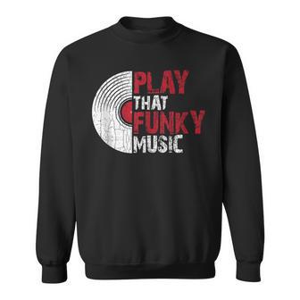 Gráfico Play That Funky Music Divertidointage Para Amantes De Los Discos Deinilo In Mangas Camisa de entrenamiento - Regaloses