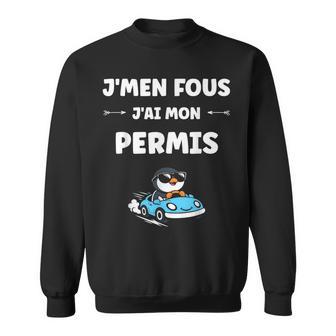 Humour Jeune Permis De Conduire Je M'en Fous J'ai Mon Permis Sweater e - Cadeauxyz