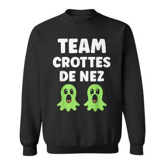 Humour Team Crottes De Nez Sweater e - Cadeauxyz