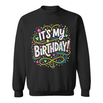 Its My Birthday Party Bday Sweatshirt - Thegiftio UK