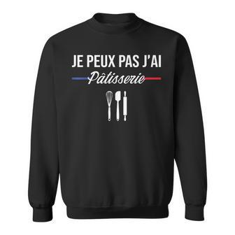Je Peux Pas J'ai Pâtisserie Pâtissier Patissière Drôle Sweater e - Cadeauxyz