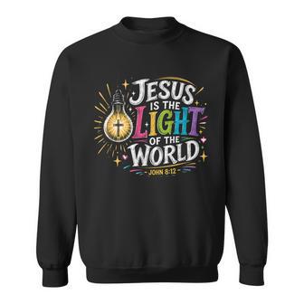 Jesus Is The Light Of The World John 8 Sweatshirt - Monsterry