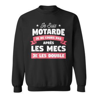 Jeuis Motarde Je Ne Cours Pas Après Les Mecs Je Les Double Sweater e - Cadeauxyz