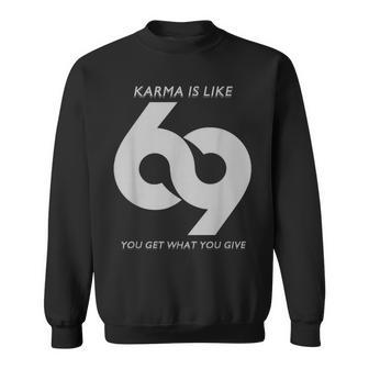 Karma Is Like 69 Sweater e - Cadeauxyz