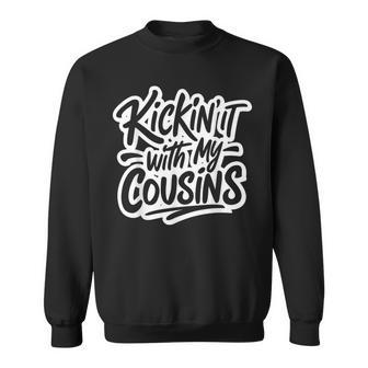 Kickin It With My Cousins Family Reunion Matching Sweatshirt | Seseable UK