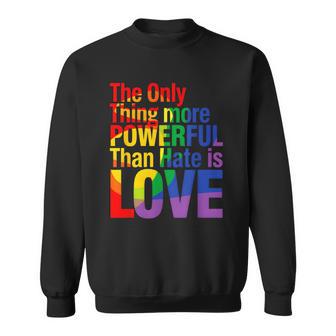 Lo Único Más Poderoso Que El Odio Es El Amor Orgullo Lgbtq Camisa de entrenamiento - Regaloses