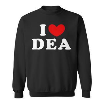 I Love Dea I Love Dea Sweatshirt - Thegiftio UK