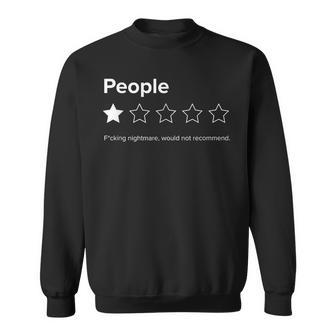 Menschen Eintern F-Cking Alptraum Würde Nicht Empfehlen Sweatshirt - Geschenkecke
