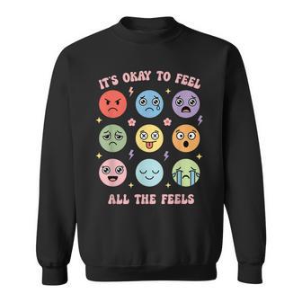 Mental Health Awareness It's Okay To Feel All The Feels Sweatshirt - Thegiftio UK