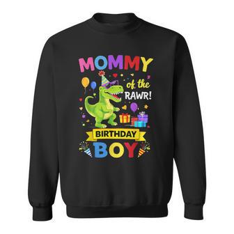Mommy Of The Birthday Boy T-Rex Dinosaur Birthday Party Sweatshirt | Seseable UK