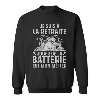 Musicien Drôle Batteur Jouer De La Batterie Est Mon Métier Sweater e - Cadeauxyz