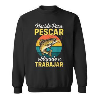 Nacido Para Pescar Obligado A Trabajar Humor Pesca Camisa de entrenamiento - Regaloses